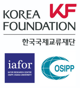 Korea Foundation, IAFOR Research Centre, OSIPP, Osaka University